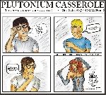plutonium casserole - read comics online, webcomic, web comic, online comic, publish your webcomic, online comics, cartoon comics
